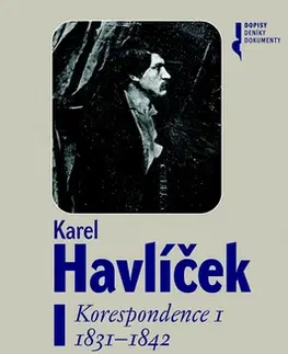 Biografie - ostatné Karel Havlíček Korespondence I - Robert Adam,František Martínek,Petr Píša