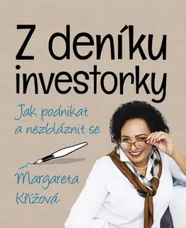 Odborná a náučná literatúra - ostatné Z deníku investorky - Margareta Křížová