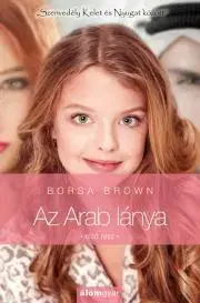 Erotická beletria Az Arab lánya – első rész - Borsa Brown