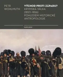Vojnová literatúra - ostané Východ proti Západu? - Petr Wohlmuth