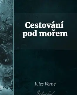 Sci-fi a fantasy Cestování pod mořem - Jules Verne