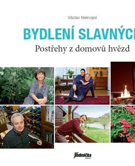 Biografie - ostatné Bydlení slavných - Postřehy z domovů hvězd - Václav Nekvapil