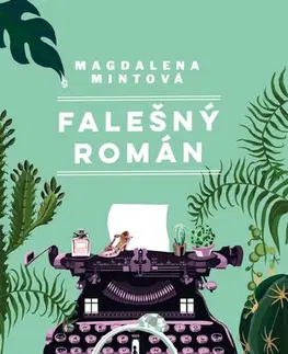 E-knihy Falešný román - Magdalena Mintová