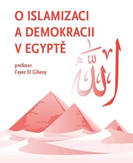 Politológia O islamizaci a demokracii v Egyptě - Fayez El Giheny