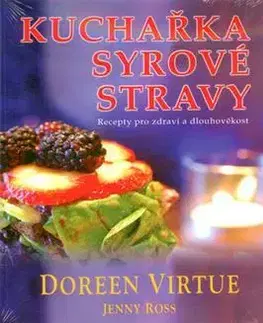 Kuchárky - ostatné Kuchařka syrové stravy - Doreen Virtue