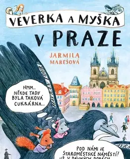 Komiksy Veverka a Myška v Praze - Jarmila Marešová