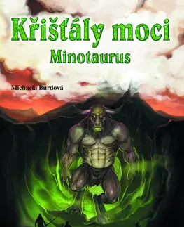 Fantasy, upíri Křišťály moci - Minotaurus - Michaela Burdová
