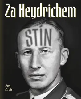 Druhá svetová vojna Za Heydrichem stín - Jan Drejs