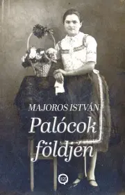 Svetové dejiny, dejiny štátov Palócok földjén - István Majoros