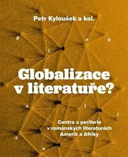 Beletria - ostatné Globalizace v literatuře? - Petr Kyloušek