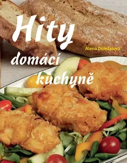 Kuchárky - ostatné Hity domácí kuchyně - Alena Doležalová