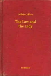 Svetová beletria The Law and the Lady - Wilkie Collins