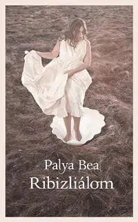 Beletria - ostatné Ribizliálom - Bea Palya