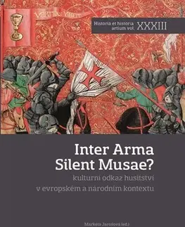 Slovenské a české dejiny Inter Arma Silent Musae? - Markéta Jarošová