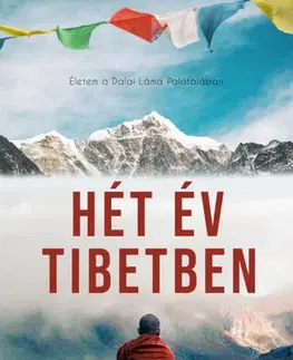 Buddhizmus Hét év Tibetben - Heinrich Harrer