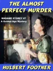 Sci-fi a fantasy The Almost Perfect Murder - Footner Hulbert