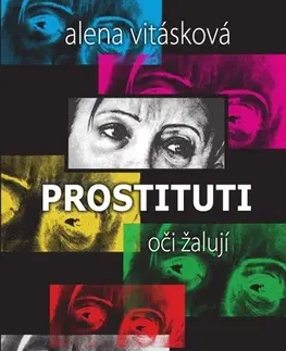 Česká beletria Prostituti: Oči žalují - Alena Vitásková