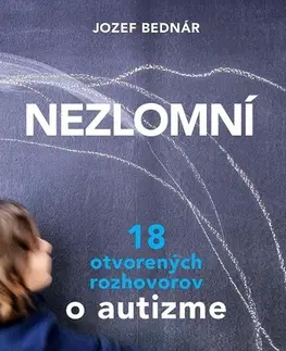 Fejtóny, rozhovory, reportáže Nezlomní - Jozef Bednár
