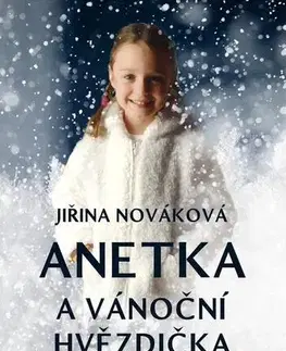 Pre deti a mládež - ostatné Anetka a vánoční hvězdička - Jiřina Nováková