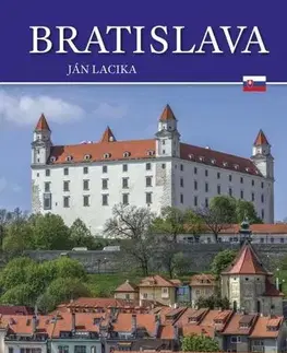 Obrazové publikácie Bratislava (slovenský) - Ján Lacika