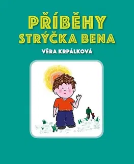Pre deti a mládež - ostatné Příběhy strýčka Bena - Věra Krpálková