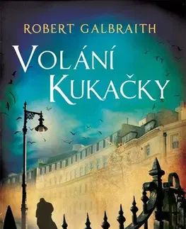 Detektívky, trilery, horory Volání Kukačky, 2. vydání - Robert Galbraith,Ladislav Šenkyřík