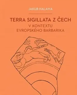 Archeológia, genealógia a heraldika Terra sigillata z Čech v kontextu evropského barbarika - Jakub Halama