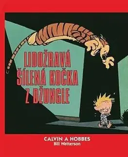Komiksy Calvin a Hobbes 9: Lidožravá šílená kočka z džungle - Bill Watterson