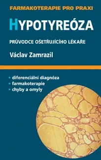 Medicína - ostatné Hypotyreóza - Václav Zamrazil