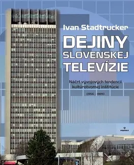 História Dejiny slovenskej televízie - Ivan Stadtrucker