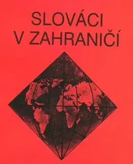 Slovenské a české dejiny Slováci v zahraničí 30 - Kolektív autorov