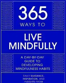 Psychológia, etika 365 Ways to Live Mindfully - Pascale Engelmajer