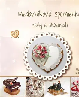 Sladká kuchyňa Medovníkové spomienky - Mária Mafka Molčanyiová
