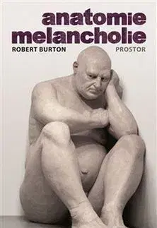 Filozofia Anatomie melancholie - Robert Burton