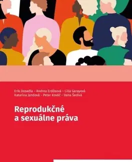 Odborná a náučná literatúra - ostatné Reprodukčné a sexuálne práva - Kolektív autorov