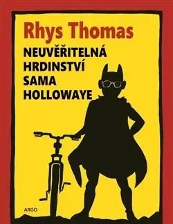 Humor a satira Neuvěřitelná hrdinství Sama Hollowaye - Rhys Thomas