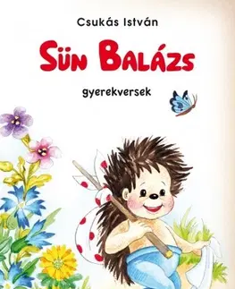 Básničky a hádanky pre deti Sün Balázs - gyerekversek - István Csukás