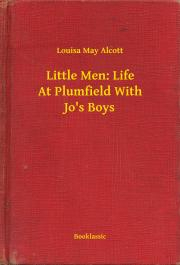 Svetová beletria Little Men: Life At Plumfield With Jo's Boys - Louisa May Alcott