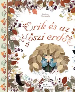 Rozprávky pre malé deti Erik és az őszi erdő - Corinne Giampaglia