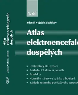 Medicína - ostatné Atlas elektroencefalografie dospělých - 1. díl, 2.vydání - Kolektív autorov,Vojtěch Zdeněk