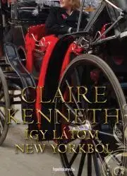Romantická beletria Így látom New Yorkból - Claire Kenneth