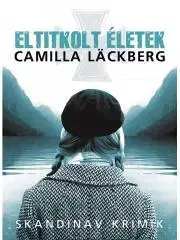 Sci-fi a fantasy Eltitkolt életek - Camilla Läckberg