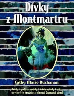 Historické romány Dívky z Montmartru - Marie Cathy Buchanan