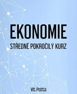 Ekonómia, Ekonomika Ekonomie - Vít Pošta,Markéta Šumpíková