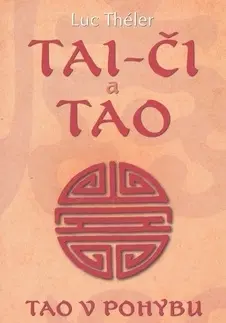 Masáže, wellnes, relaxácia Tai-Či a Tao - Luc Théler