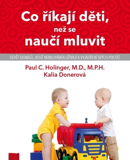 Sociológia, etnológia Co říkají děti, než se naučí mluvit - Paul C. Hollinger