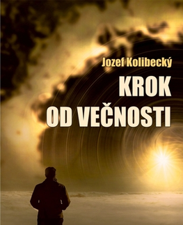 Slovenská poézia Krok od večnosti - Jozef Kolibecký