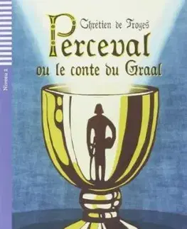 Cudzojazyčná literatúra Perceval Ou Le Conte Du Graal + CD (A2) - De Troyes Chretien