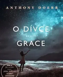 Svetová beletria O dívce Grace - Anthony Doerr