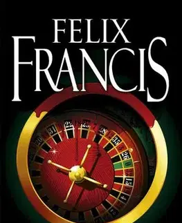 Detektívky, trilery, horory Hazard - Felix Francis